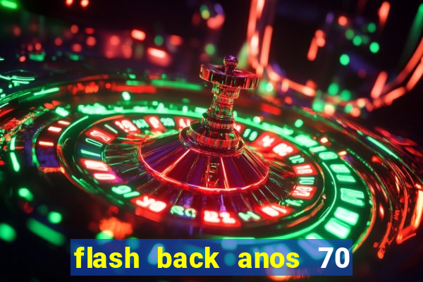 flash back anos 70 80 90 internacional download